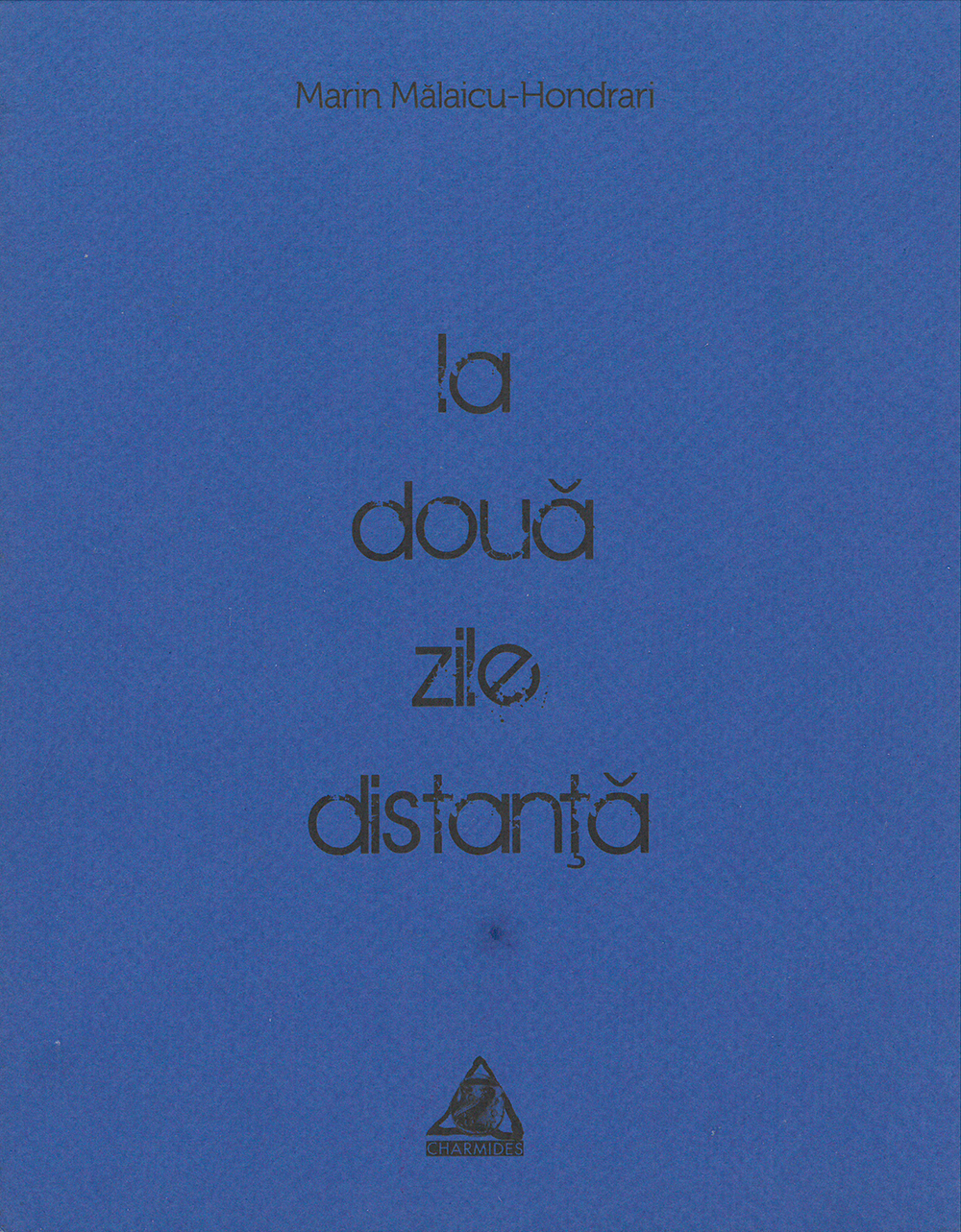 Coperta La două zile distanță - Marin Mălaicu-Hondrari