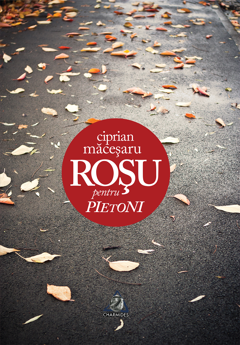 Coperta Roșu pentru pietoni - Ciprian Măceșaru