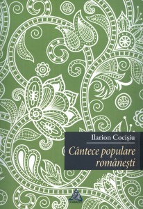 Cântece populare româneşti - Ilarion Cocişiu