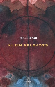 Klein Reloaded - Mihai Ignat