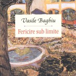 Fericire sub limite - Vasile Baghiu