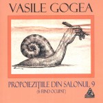 Propoieziţiile din salonul 9 (6 fiind ocupat) - Vasile Gogea
